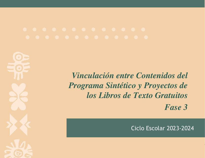 Vinculación entre Contenidos del Programa Sintético y Proyectos de los Libros de Texto Gratuitos 