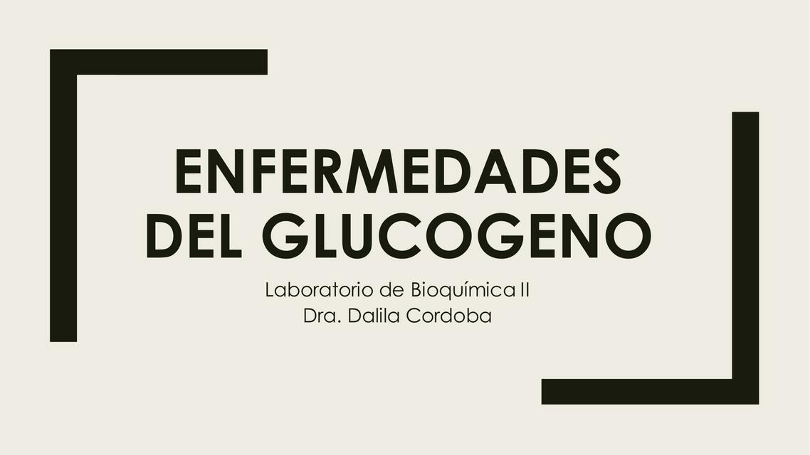 Semana 7 Enfermedades por deposito de glucogeno