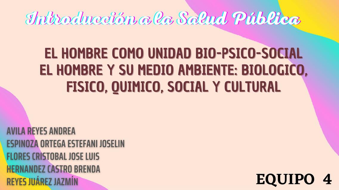 El Hombre como Unidad Bio-Psico-Social 