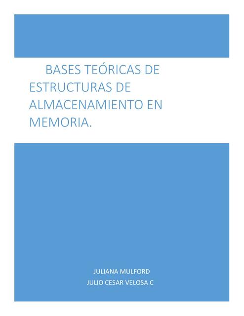 Bases teóricas de estructuras de almacenamiento en memoria