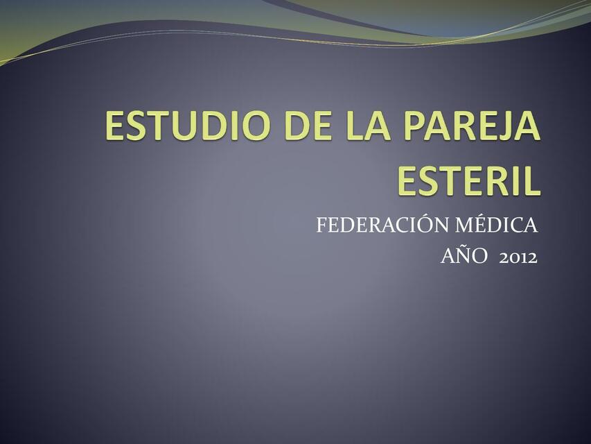 Estudio de la Pareja Estéril 