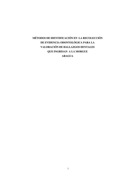 Métodos de Identificación en la Recolección de Evidencia Odontológica 