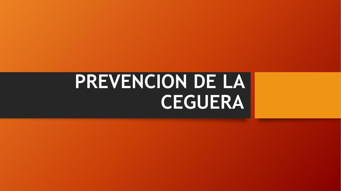 PREVENCION DE LA CEGUERA