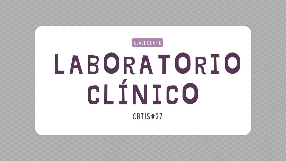 Laboratorio Clínico 