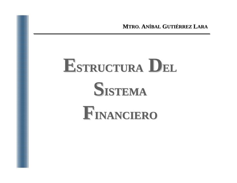 Estructura del Sistema Financiero