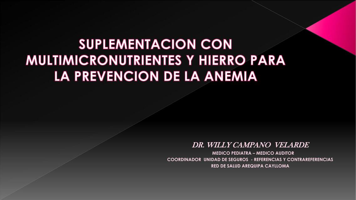 Suplementación con Micronutrientes y Hierro para la Prevención de la Anemia 