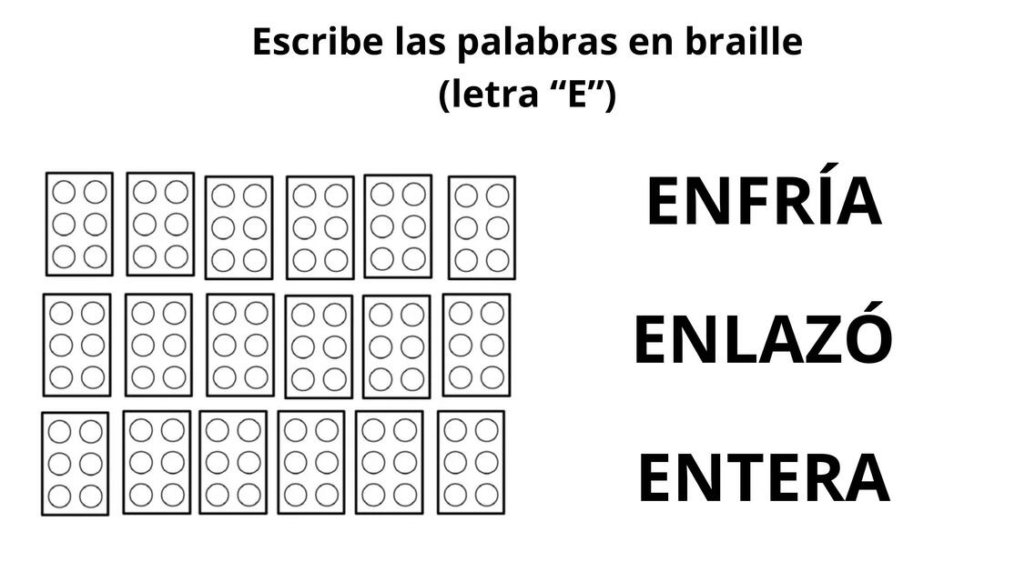 Escribe las palabras en braille letra "e" Educación Especial uDocz