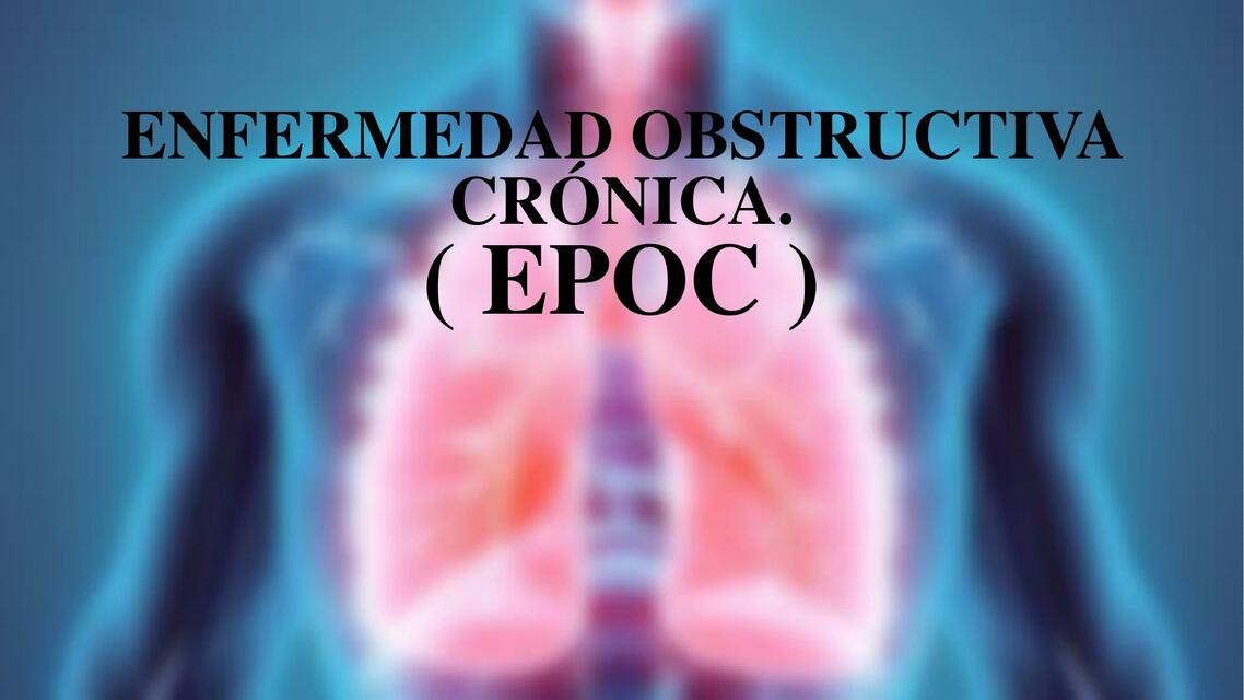 Enfermedad Obstructiva cronica (EPOC)