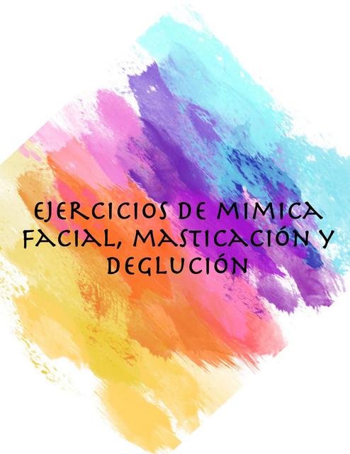 Ejercicios fisioterapeuticos de mimica masticación y deglución para paralisis facial 