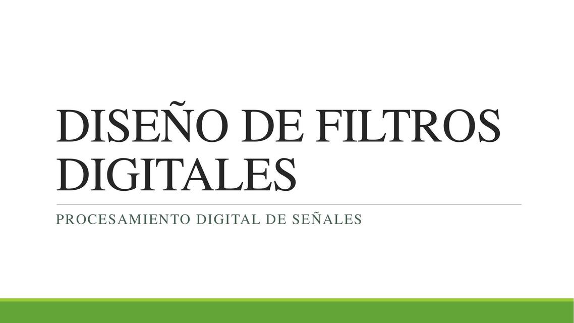 Diseño de Filtros Digitales 