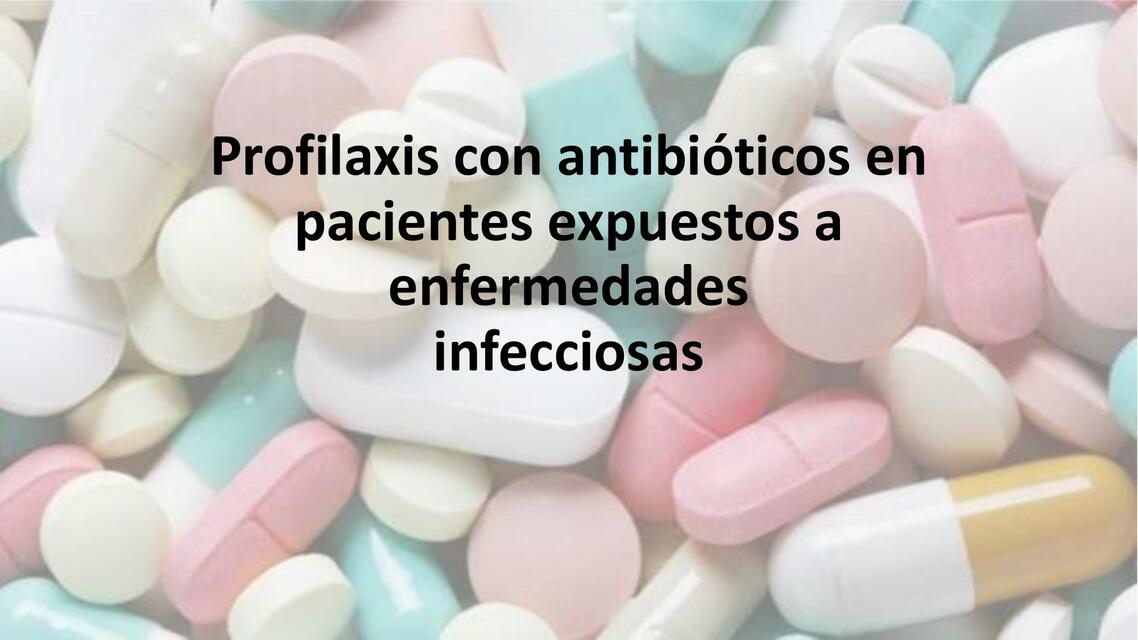 Profilaxis con antibióticos en pacientes expuestos