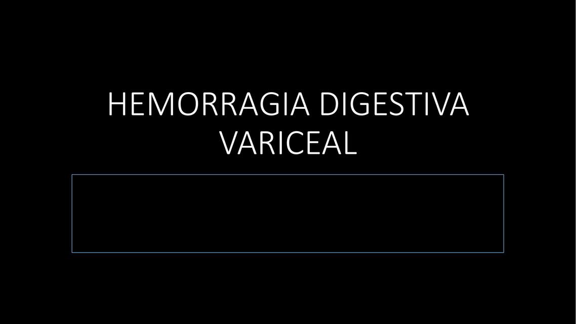 Hemorragia digestiva variceal