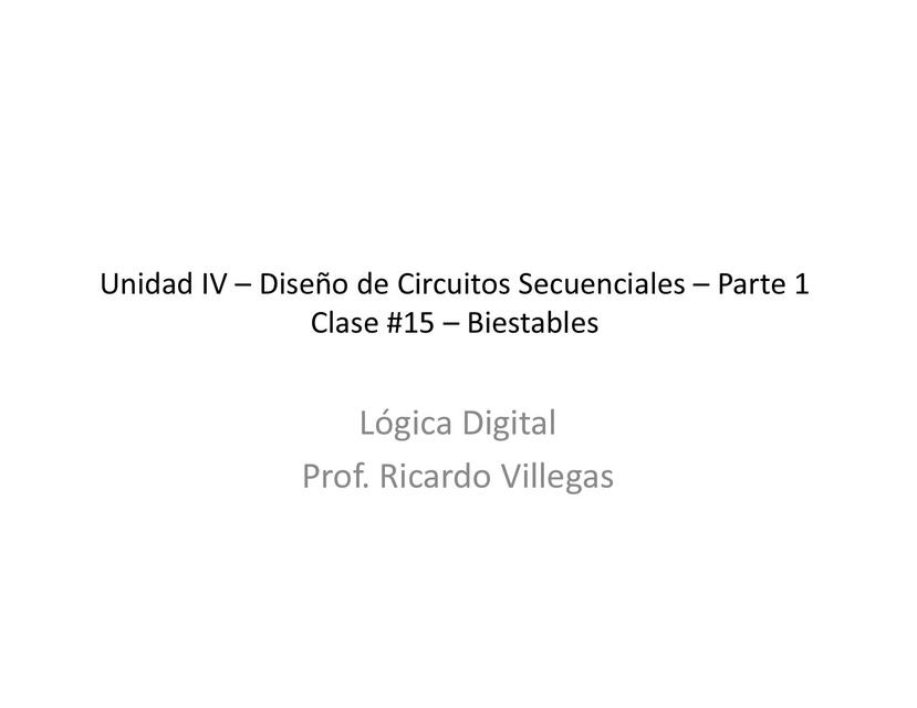 Lógica Digital Clase 15 Circuitos Secuenciales Parte 1 