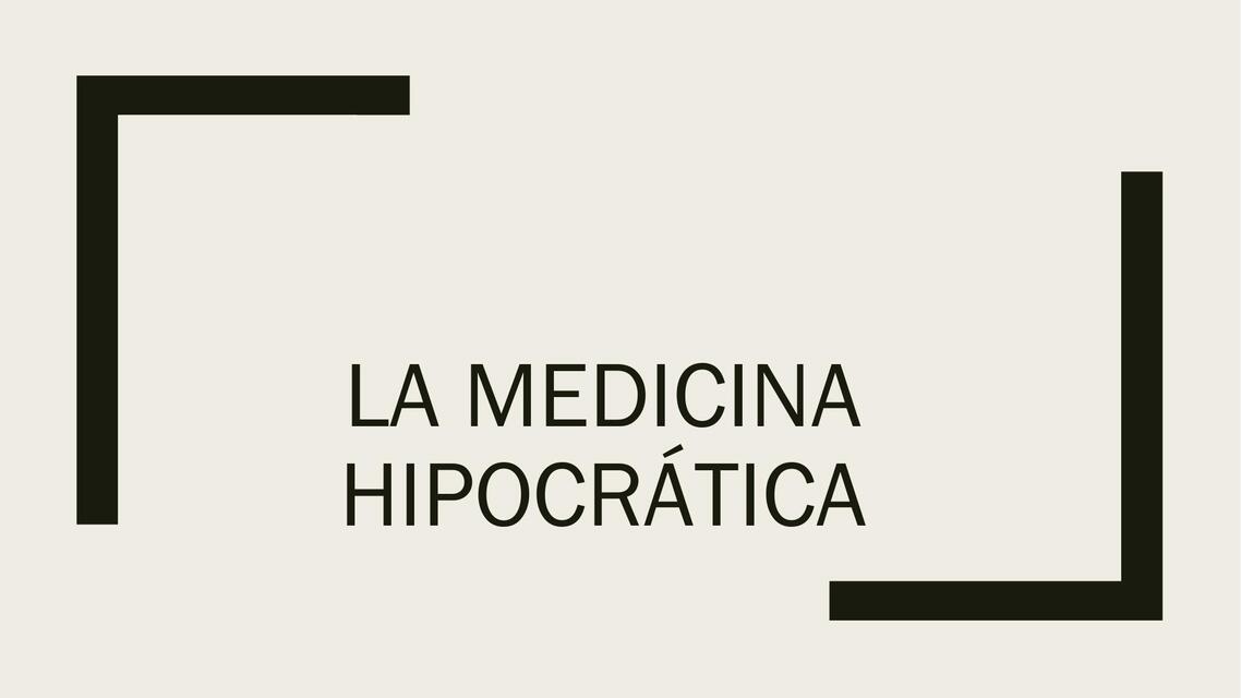 La Medicina Hipocrática 