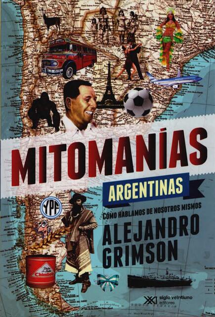 Mitomanias argentinas alejandro grimson 