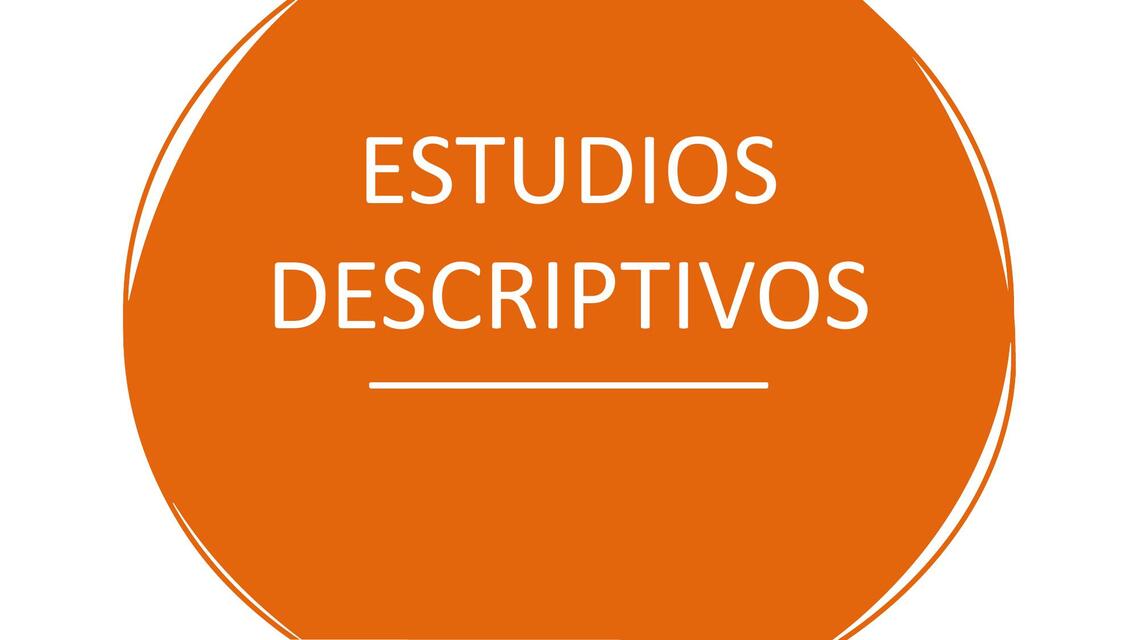 Estudios descriptivos