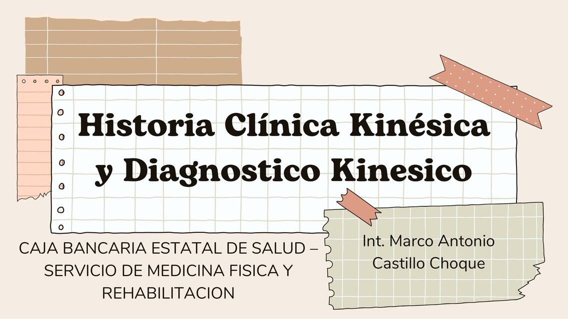 Historia Clínica Kinésica y Diagnóstico Kinésico