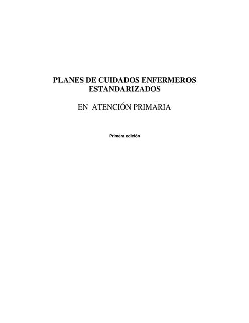 PLANES DE CUIDADOS ENFERMEROS ESTANDARIZADOS EN ATENCIÓN PRIMARIA