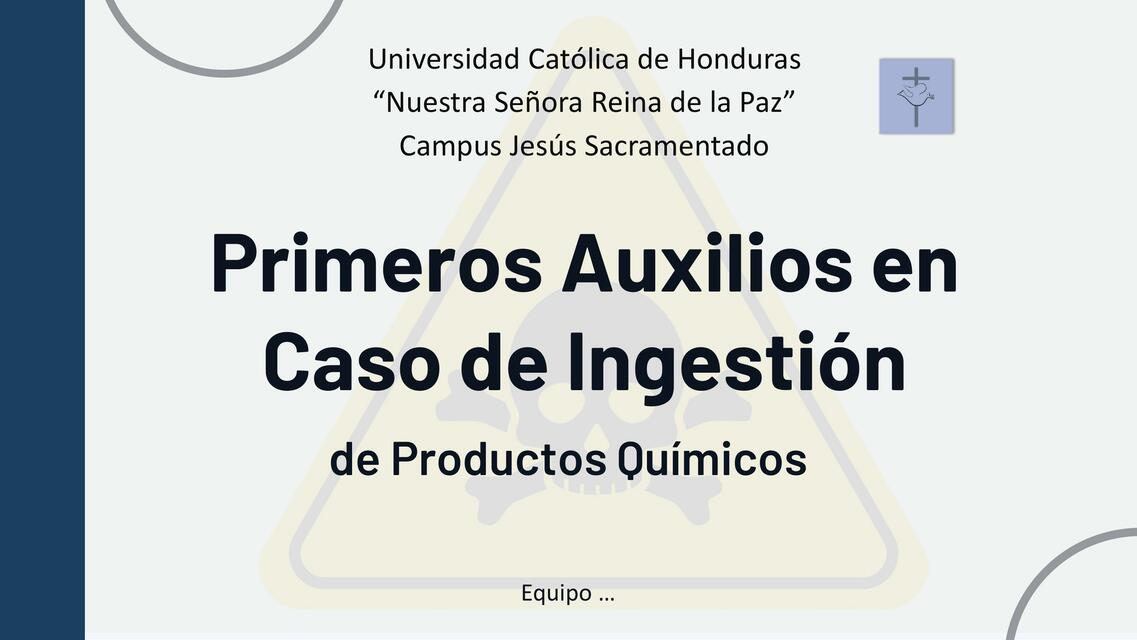 PRESENTACIÓN: PRIMEROS AUXILIOS EN CASO DE INGESTIÓN DE PRODUCTOS QUÍMICOS