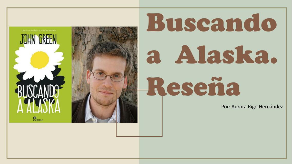 Buscando a Alaska reseña