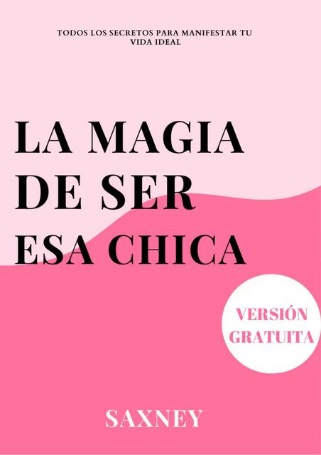 La magia de ser esa chica