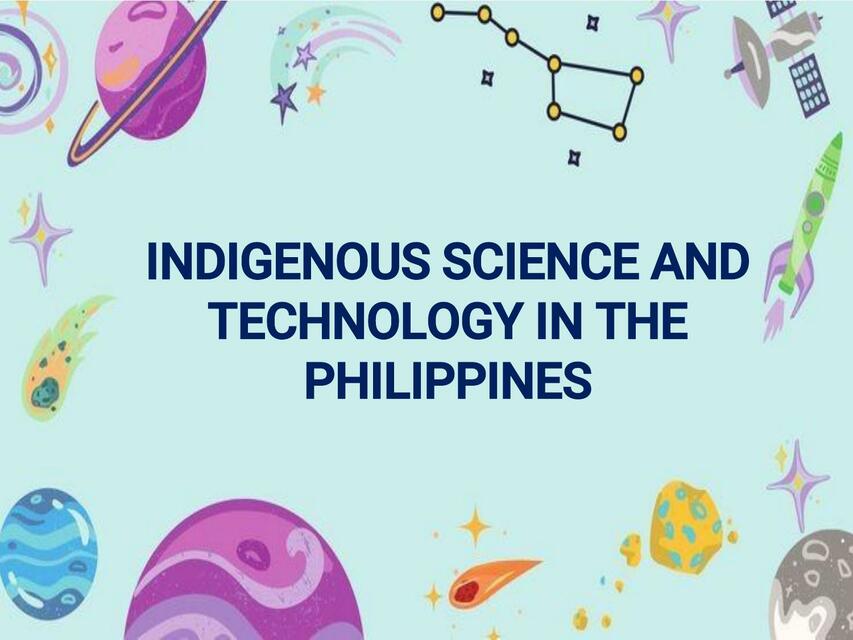 Indigenous Science and Techonology in the Philippines 