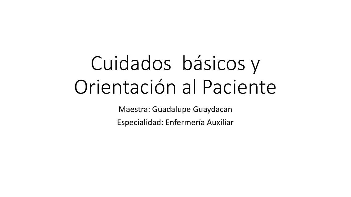 Cuidados básicos y orientación al paciente 