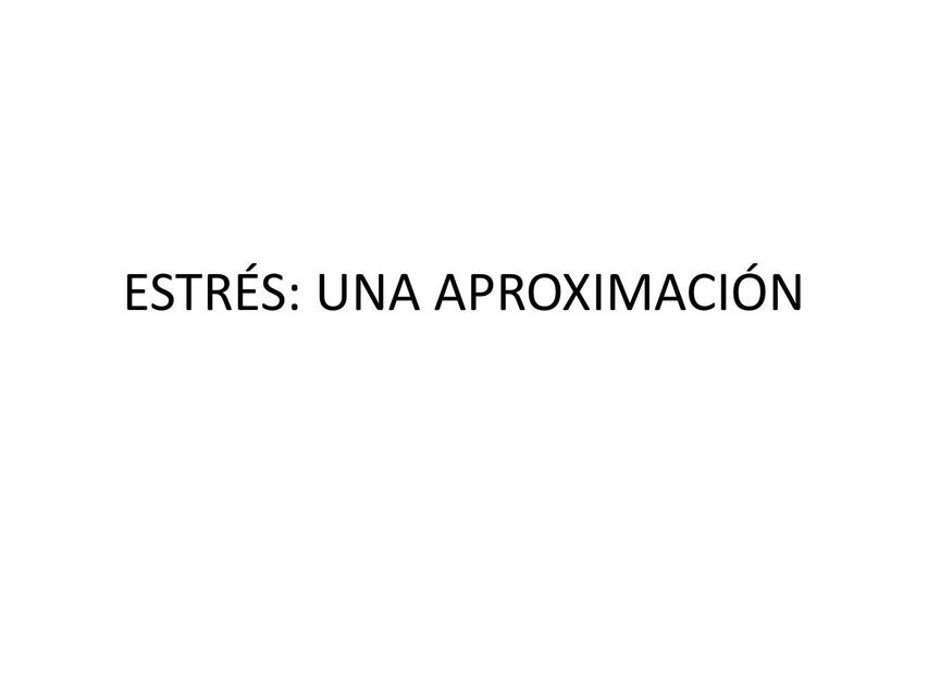 Estrés: Una Aproximación 