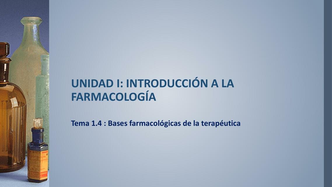 Tema 4 Bases farmacologicas de la terapeutica