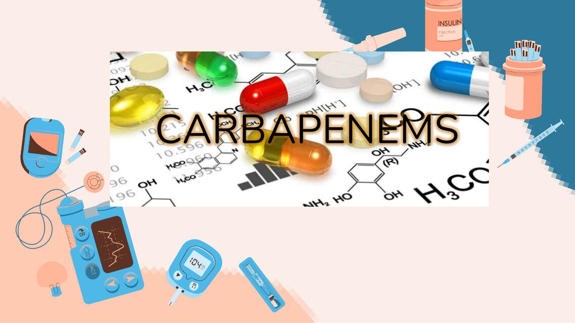 Carbapenems- Farmacologia