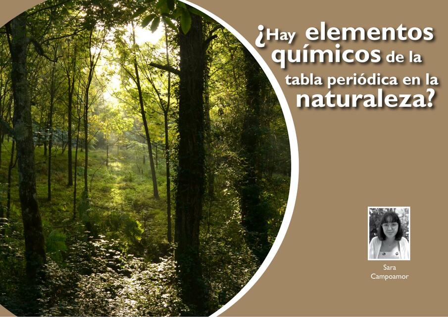 Hay elementos químicos de la tabla periódica en la naturaleza