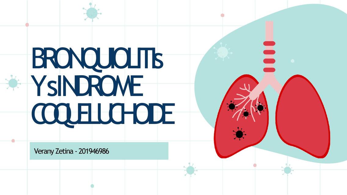 BRONQUIOLITIS Y SX COQUELUCHOIDE