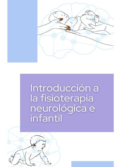 INTRODUCCION A LA FISIOTERAPIA NEUROLOGICA E INFAN