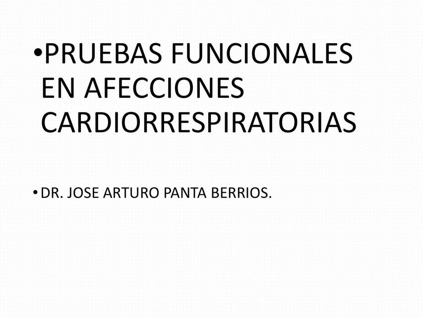 Pruebas Funcionales en Afecciones Cardiorrespiratorias 