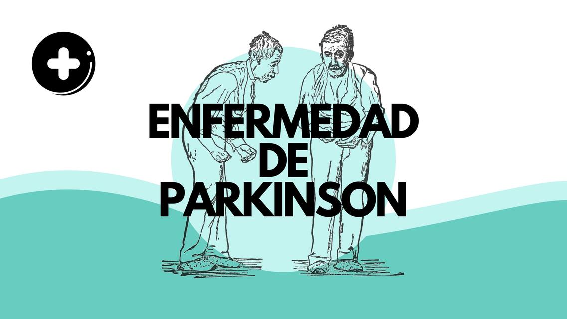 Enfermedad de Parkinson 