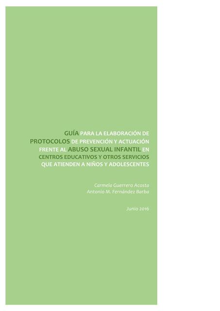 Guía para elaboración de Protocolos de prevención y actuación frente al abuso sexual infantil en centros educativos y otros servicios que atienden a niños y adolescentes 