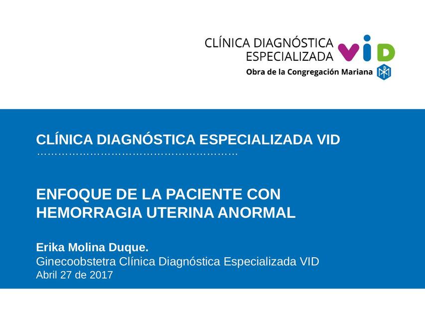 Enfoque de la Paciente con Hemorragia Uterina Anormal 