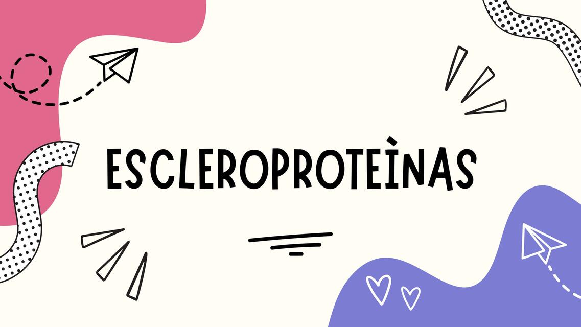 Escleroproteínas 