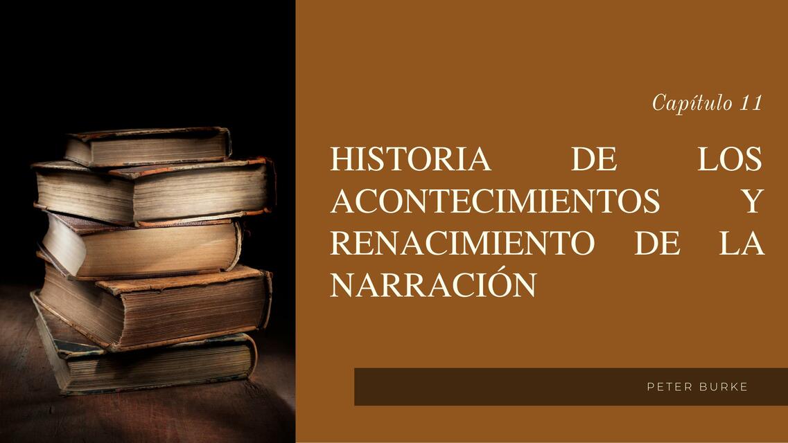 Historia de los acontecimientos y renacimiento de la narración