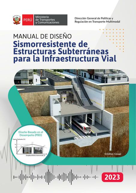 Manual de Diseño Sismorresistente de Estructuras Subterráneas para la Infraestructura Vial 