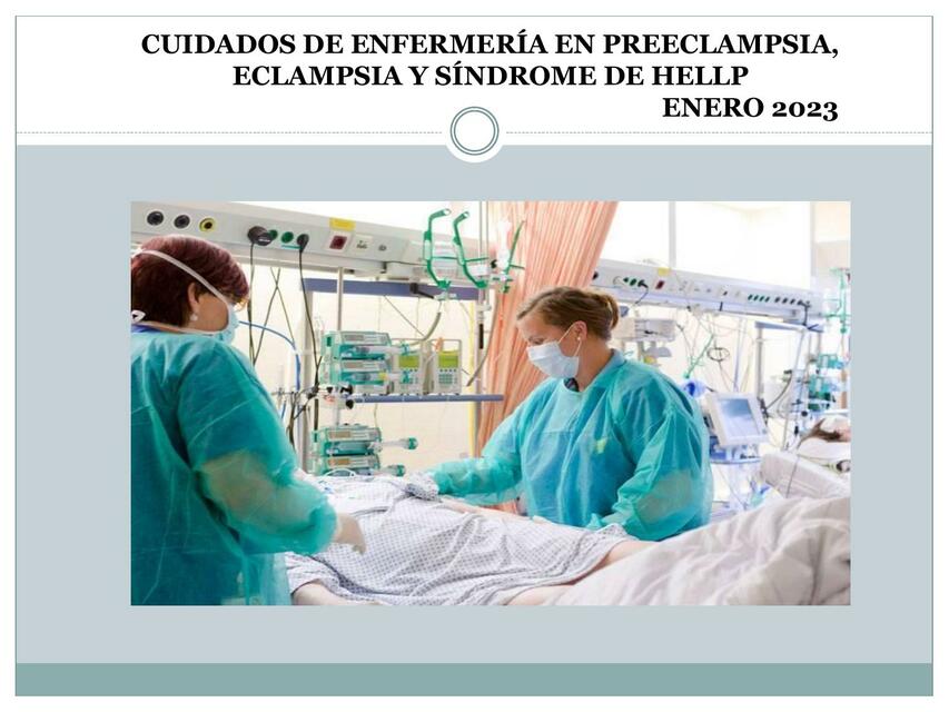 Cuidados de Enfermería en Preeclampsia, Eclampsia y Síndrome de Hellp 