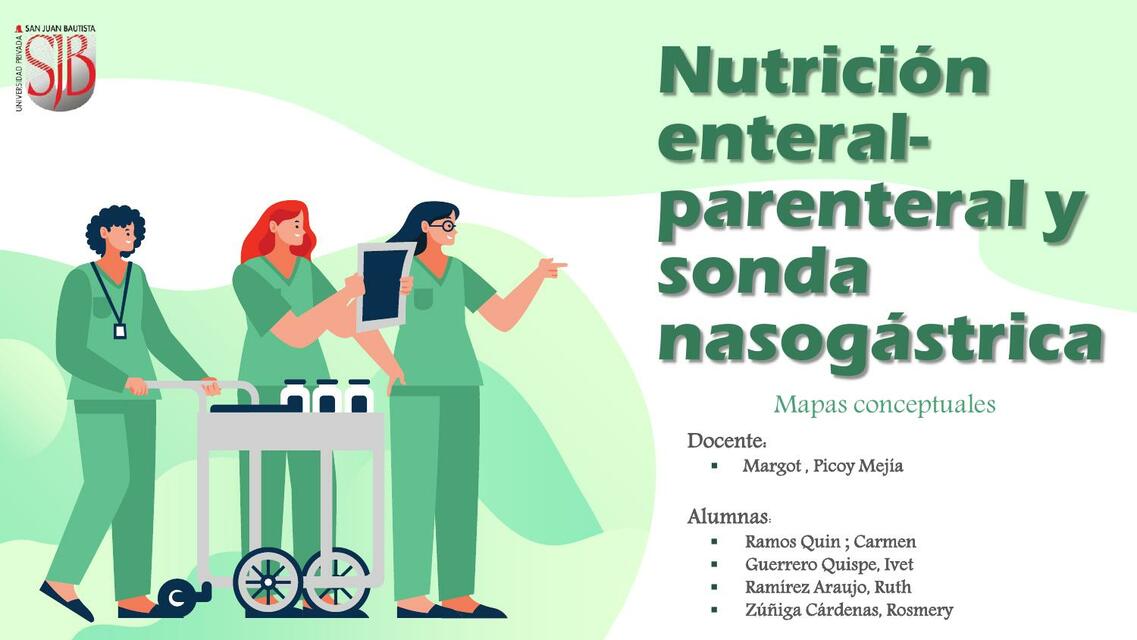 Nutrición Enteral- Parenteral y Sonda Nasogástrica 