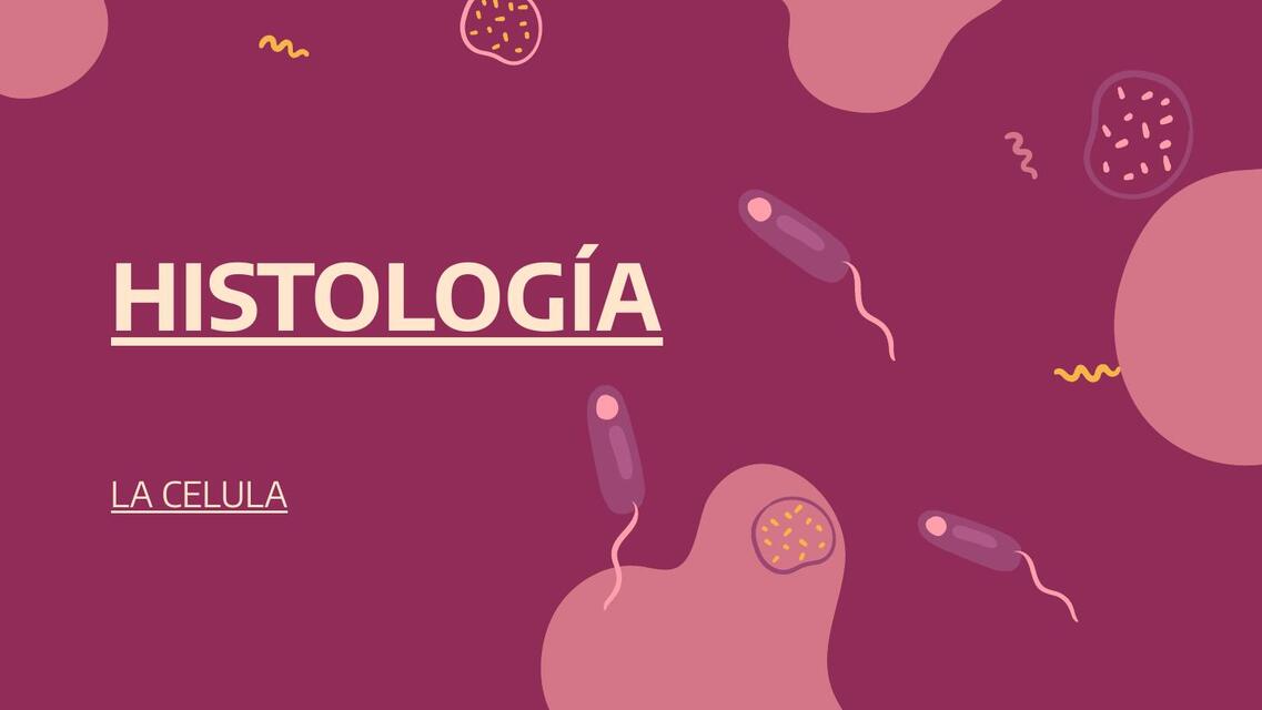 Histología de la célula  