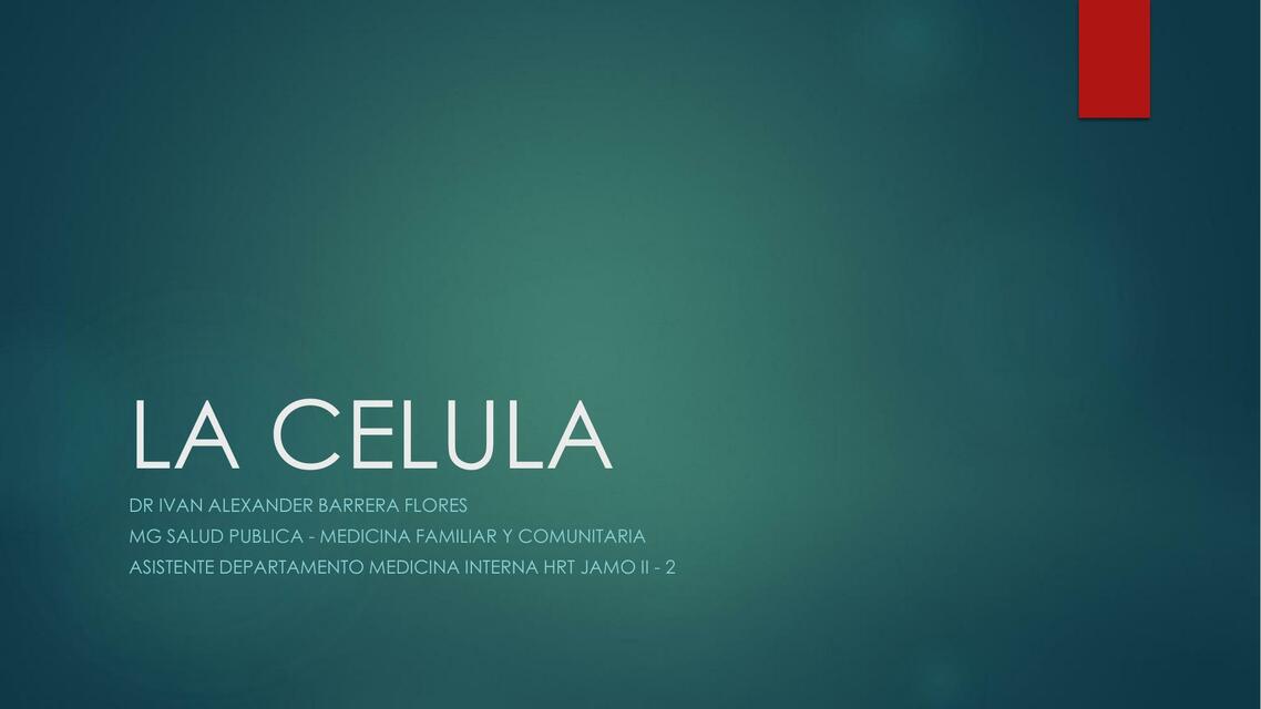 La Célula 