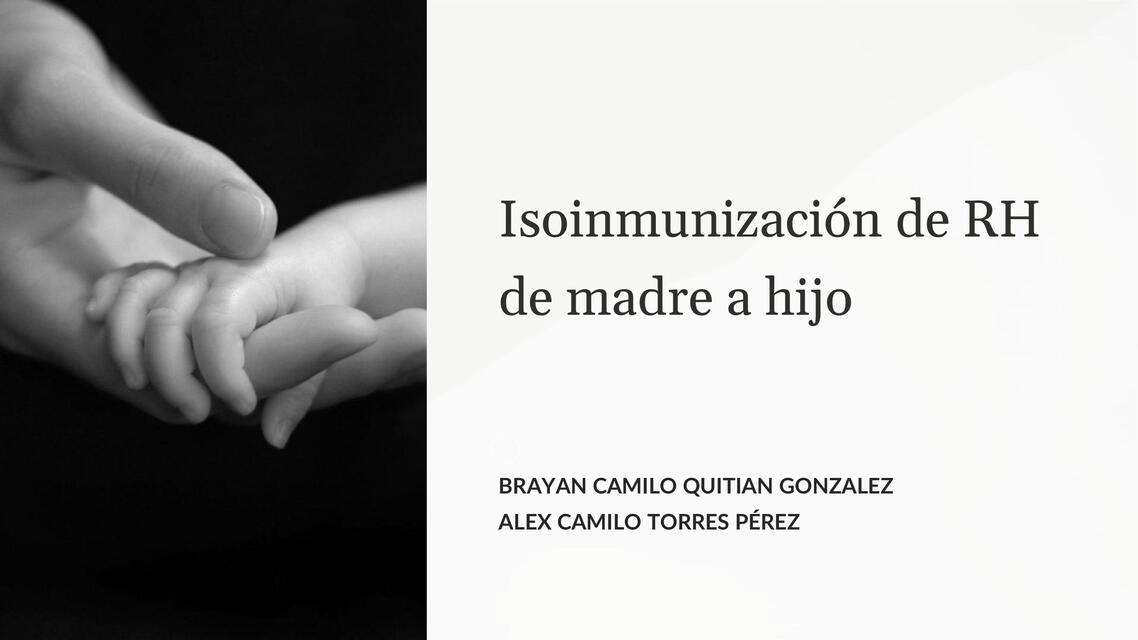 Isoinmunizacion de RH de madre a hijo 