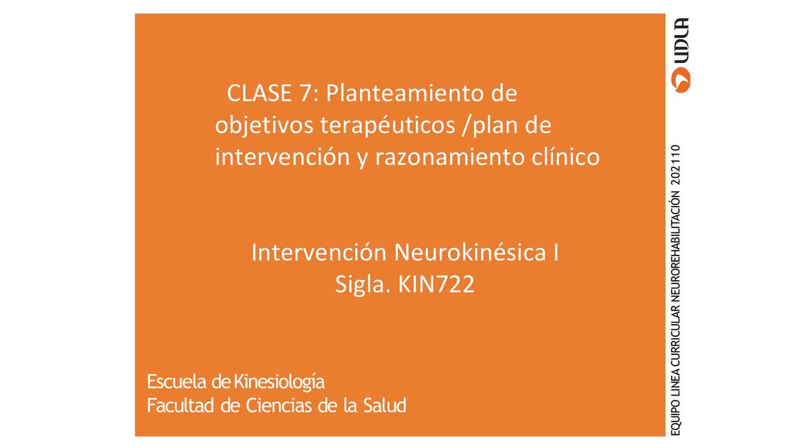 Planteamiento de Objetivos Terapéuticos/ Plan de Intervención y Razonamiento Clínico 