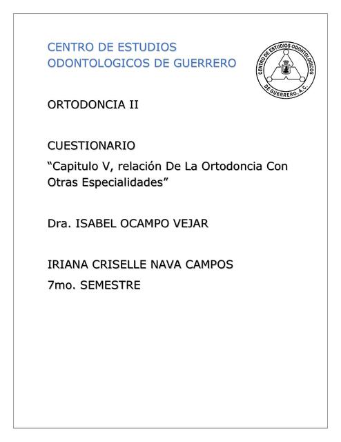 Capítulo V, Relación de la Ortodoncia con Otras Especialidades 