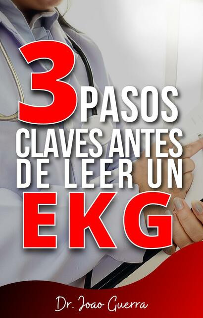 3 Pasos Claves Antes de Leer un EKG 