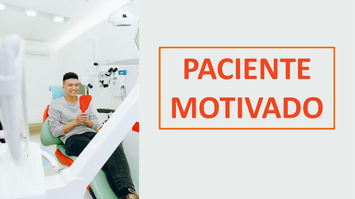 Paciente Motivado - Odontologia