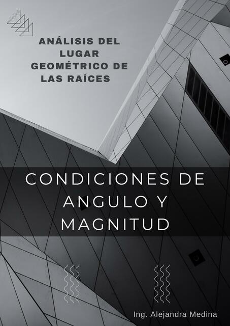 Análisis del Lugar Geométrico de las Raíces CONDICIONES DE ANGULOS